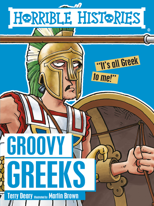 Title details for Groovy Greeks by Terry Deary - Wait list